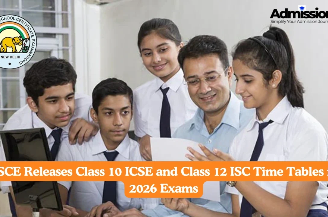 CISCE Releases Class 10 ICSE and Class 12 ISC Time Tables for 2026 Exams