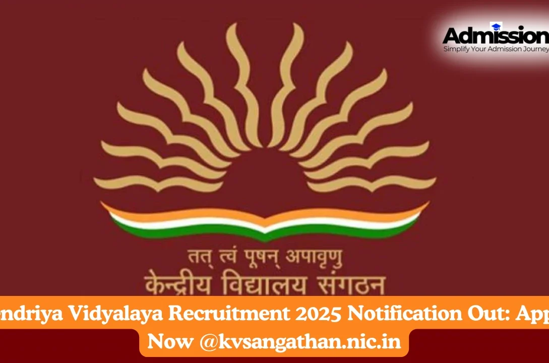 Kendriya Vidyalaya Recruitment 2025 Notification Out: Apply Now @kvsangathan.nic.in