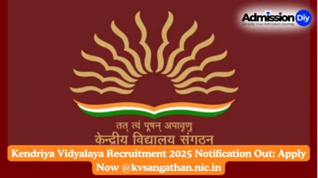 Kendriya Vidyalaya Recruitment 2025 Notification Out: Apply Now @kvsangathan.nic.in
