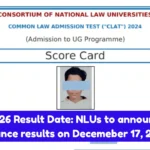 CLAT 2026 Result Date NLUs to announce law entrance results on Decemeber 17, 2025