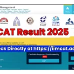 IIM CAT 2025 Result: Live, Date, Download at @iimcat.ac.in