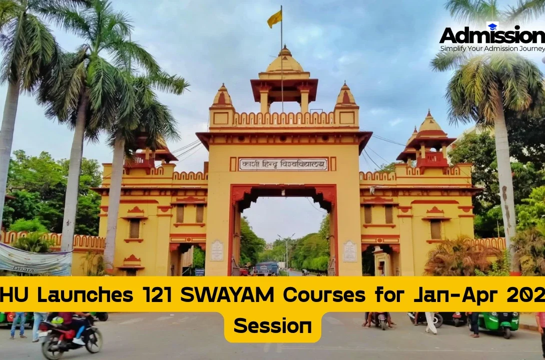BHU Launches 121 SWAYAM Courses for Jan-Apr 2026 Session