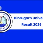 Dibrugarh University Result 2026