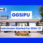 GGSIPU Admission Started For 2026-27 Session