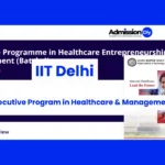 IIT Delhi Launches Executive Programme in Healthcare Entrepreneurship and Management