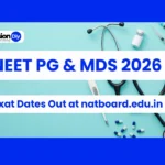NEET PG 2026 & NEET MDS Exam Date Out