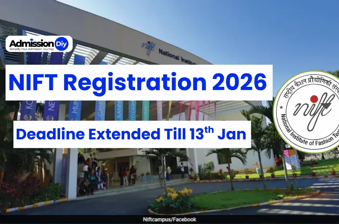 NIFT Registration 2026: Deadline Extended
