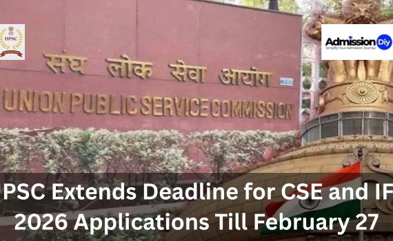 UPSC Extends Deadline for CSE and IFS