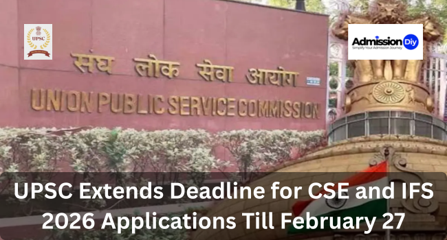 UPSC Extends Deadline for CSE and IFS