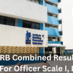 IBPS RRB Combined Result 2026 Out For Officer Scale I, II, III