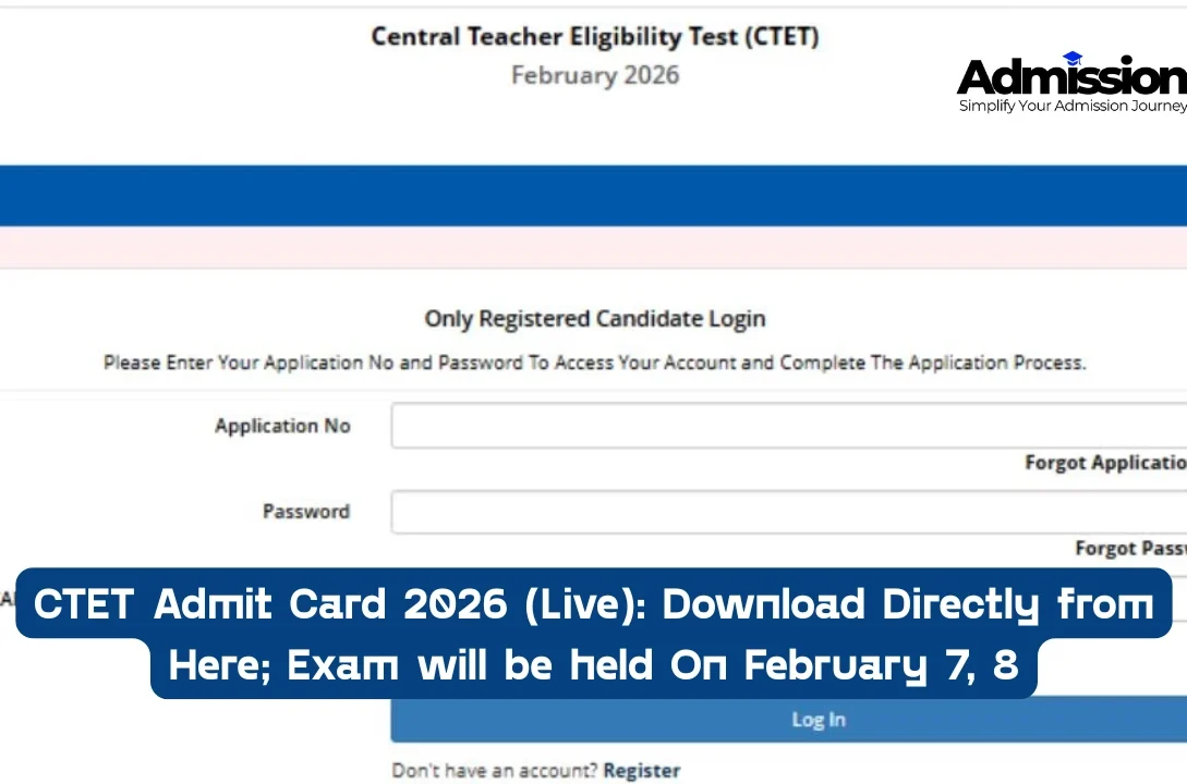 CTET Admit Card 2026 (Live) Download Directly from Here; Exam will be held On February 7, 8