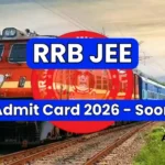RRB JE Admit Card 2026: Download the Hall Ticket