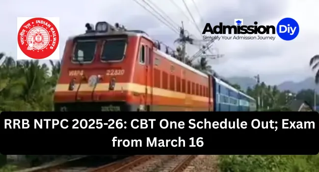 RRB NTPC Graduate 2025-26 CBT One Schedule Out; Exam from March 16