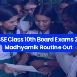 WBBSE Class 10th Board Exams 2026: Madhyamik Begins and Routine