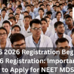 NEET MDS 2026 Registration