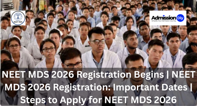 NEET MDS 2026 Registration